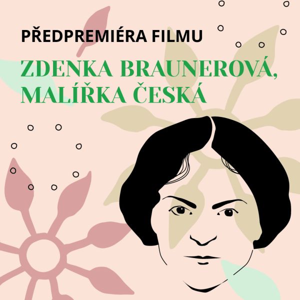 Předpremiéra filmu Zdenka Braunerová, malířka česká