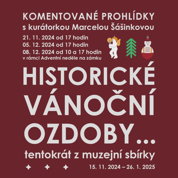 Komentované prohlídky | Historické vánoční ozdoby