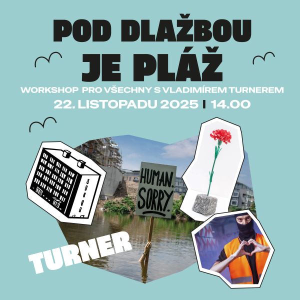 Workshop_ Pod dlažbou je pláž!