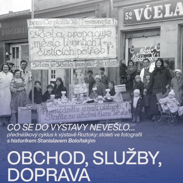 Co se do výstavy nevešlo | Obchod, služby, doprava